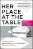 Her Place at the Table - A Woman's Guide to Negotiating Five Key Challenges to Leadership Success (Paperback, Updated) - Deborah M Kolb Photo