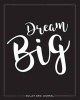 Bullet Journal - Dream Big Blk, 150 Dot-Grid Pages, 8x10 (Paperback) - Daily Journal Photo