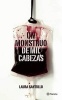 Un Monstruo de Mil Cabezas (Spanish, Paperback) - Laura Santullo Photo