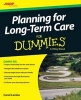 Planning for Long-Term Care For Dummies (Paperback) - Carol Levine Photo