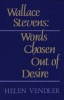 Wallace Stevens - Words Chosen Out of Desire (Paperback, Revised) - Helen Vendler Photo