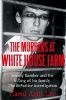 The Murders at White House Farm - The Shocking True Story of Jeremy Bamber and the Killing of His Family (Paperback, Main Market Ed.) - Carol Ann Lee Photo