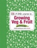 A Little Course in Growing Veg & Fruit (Hardcover) - Dk Photo