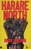 Harare North (Paperback) - Brian Chikwava Photo