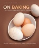 On Baking (Update) - A Textbook of Baking and Pastry Fundamentals (Hardcover, 3rd Revised edition) - Sarah R Labensky Photo