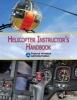 Helicopter Instructor's Handbook (Paperback) - Federal Aviation Administration FAA Photo