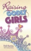 Raising Godly Girls (Paperback) - Deb Burma Photo