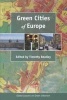 Green Cities of Europe - Global Lessons on Green Urbanism (Paperback) - Timothy Beatley Photo