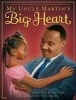 My Uncle Martin's Big Heart (Hardcover) - Angela Farris Watkins Photo