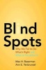 Blind Spots - Why We Fail to Do What's Right and What to Do About it (Paperback) - Max H Bazerman Photo