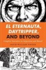 El Eternauta, Daytripper, and Beyond - Graphic Narrative in Argentina and Brazil (Paperback) - David William Foster Photo