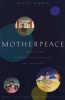 Motherpeace - A Way to the Goddess Through Myth, Art and Tarot (Paperback, New edition) - Vicki Noble Photo