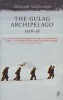 The Gulag Archipelago (Paperback) - Aleksandr Solzhenitsyn Photo