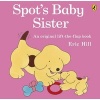 Spot's Baby Sister (Paperback) - Eric Hill Photo