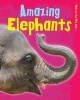 Amazing Elephants (Paperback) - Charlotte Guillain Photo