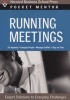 Running Meetings - Expert Solutions to Everyday Challenges (Paperback) - Harvard Business School Press Photo