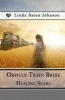 Orphan Train Bride, Healing Scars (Paperback) - Linda Baten Johnson Photo