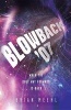 Blowback '07 - When the Only Way Forward Is Back (Paperback) - Brian Meehl Photo