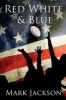 Red, White and Blue (Paperback) - Mark Jackson Photo