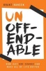 Unoffendable - How Just One Change Can Make All of Life Better (Paperback) - Brant Hansen Photo