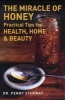 The Miracle of Honey - Practical Tips for Health, Home & Beauty (Paperback) - Penny Stanway Photo