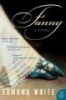 Fanny - A Fiction (Paperback) - Edmund White Photo