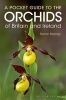 A Pocket Guide to the Orchids of Britain and Ireland (Paperback) - Anne Harrap Photo