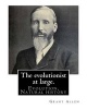 The Evolutionist at Large. by - : Evolution, Natural History (Paperback) - Grant Allen Photo