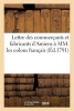 Lettre Des Commercants Et Fabricants D'Amiens a MM. Les Colons Francais Reunis A L'Hotel de Massiac (French, Paperback) - Sans Auteur Photo