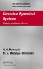 Uncertain Dynamical Systems - Stability and Motion Control (Hardcover) - AA Martynyuk Photo