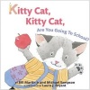 Kitty Cat, Kitty Cat, are You Going to School? (Hardcover) - Bill Martin Photo