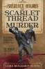 Sherlock Holmes and the Scarlet Thread of Murder - Two Sherlock Holmes Novellas from 1890 are Revealed for the First Time in This Single Volume. (Paperback) - Luke Kuhns Photo