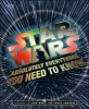 Star Wars: Absolutely Everything You Need to Know (Hardcover) - Adam Bray Photo