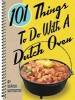 101 Things to Do with a Dutch Oven (Board book) - Vernon Winterton Photo