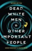 Dead White Men and Other Important People (Paperback, 2nd New edition) - Angus Bancroft Photo