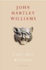 Cafe des Artistes (Paperback) - John Hartley Williams Photo