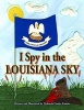 I Spy in the Louisiana Sky (Hardcover) - Deborah Kadair Photo