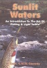 Sunlit Waters - An Introduction to the Art of Fishing and Light Tackle (Hardcover) - CWW Conway Photo