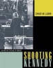 Shooting Kennedy - JFK and the Culture of Images (Hardcover) - David M Lubin Photo