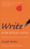 Write for Your Lives - Inspire Your Creative Writing with Buddhist Wisdom (Paperback) - Joseph Sestito Photo