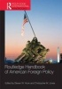 Routledge Handbook of American Foreign Policy (Paperback) - Steven W Hook Photo