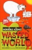 Wasted World (Paperback) - Nick Arnold Photo