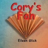 Cory's Fan (Paperback) - Eileen Glick Photo