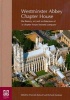 Westminster Abbey Chapter House - The History, Art and Architecture of a Chapter House Beyond Compare (Hardcover) - Richard Mortimer Photo