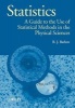 Statistics - A Guide to the Use of Statistical Methods in the Physical Sciences (Paperback) - R J Barlow Photo