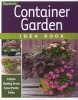 Container Garden Idea Book - Entryways - Seating Areas - Focal Points - Borders - Paths & Edges (Paperback) - Fine Gardening Photo