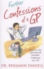 Further Confessions of a GP (Paperback, ePub ed) - Benjamin Daniels Photo