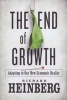 End of Growth - Adapting to Our New Economics Reality (Paperback, None) - Richard Heinberg Photo