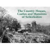 The Country Houses, Castles and Mansions of Selkirkshire (Paperback) - Bernard Byrom Photo