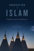 Innovation in Islam - Traditions and Contributions (Paperback) - Mehran Kamrava Photo